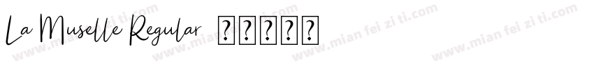 La Muselle Regular字体转换